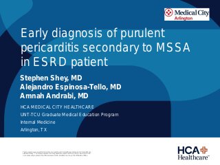 Early Diagnosis of Purulent Pericarditis Secondary to Methicillin-Sensitive Staphylococcus Aureus in an End-Stage Renal Disease Patient
