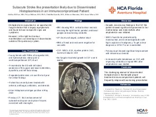 Subacute Stroke Like Presentation Likely due to Disseminated Histoplasmosis in an Immunocompromised Patient