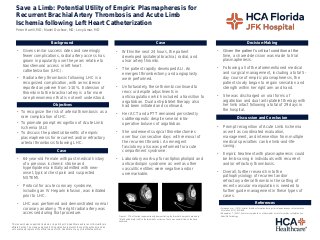 Save a Limb: Potential Utility of Empiric Plasmapheresis for Recurrent Brachial Artery Thrombosis and Acute Limb Ischemia following Left Heart Catheterization