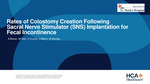 Rates of Colostomy Creation Following Sacral Nerve Stimulator (SNS) Implantation for Fecal Incontinence