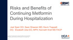 Risks and benefits of continuing metformin during hospitalization by Joel Speir, Sean Shearan, Kevin Trappett, Elizabeth Uba, and Kenneth Krell