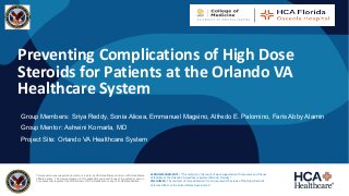 Preventing Complications of High Dose Steroids for Patients at the Orlando VA Healthcare System