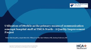 Utilization of iMobile as the Primary Means of Communication Amongst Hospital Staff at TMCA-North: A Quality Improvement Project