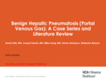 2026 In-Person Presentation: Benign Hepatic Pneumatosis (Portal Venous Gas): A Case Series and Literature Review