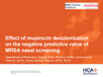 2026 In-Person Presentation: Effect of Mupirocin Decolonization on the Negative Predictive Value of MRSA Nasal Screening