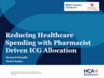 2026 In-Person Presentation: Reducing Healthcare Spending with Pharmacist Driven ICG Allocation