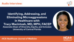 Identifying, Addressing, and Eliminating Microagressions in Healthcare with Tracy Macintosh, MD, MPH, FACEP by Tracy Macintosh and Jeremy R. Brooks