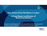 New-Onset Atrial Fibrillation in Labor: A Case Report and Review of Recommendations