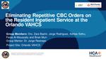Eliminating Repetitive CBC Orders on the Resident Inpatient Service at Orlando VAHCS by Zara Bashir, Jorge Rodriguez, Ashlee Sidhu, Feras Al-Moussally, Brian Murr, and Jorge Restrepo