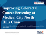 Improving Colon & Rectal Cancer Screening at Medical City North Hills Clinic