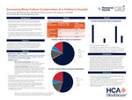 Decreasing Blood Culture Contamination at a Children’s Hospital by Taylor Pearl, Brittany Bare, Ricardo Zegarra-Linares, and Jessica Lee