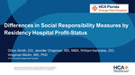 Differences in Social Responsibility Measures by Residency Hospital Profit-Status by Dillon Smith, Jennifer Chapman, William Kantrales, and Martin Wegman