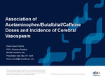Association of Acetaminophen/Butalbital/Caffeine Doses and Incidence of Cerebral Vasospasm