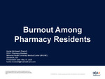 Burnout Among Pharmacy Residents