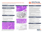 Combined Lung Adenocarcinoma and Carcinoid: A Rare Tumor by Nicholas D'Souza, Tanay Jadhav, and Renu Khode
